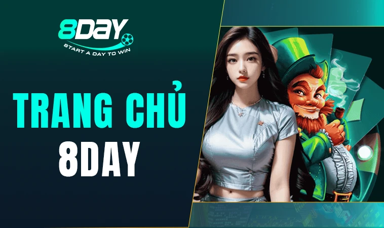 Nhà Cái 8DAY - Trang Chủ Cá Cược Trực Tuyến Hàng Đầu VN Hiện Nay